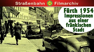 Fürth 1954 || Impressionen aus einer fränkischen Stadt [Originalaufnahmen]