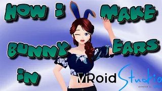 3D Bunny ears tutorial for Vroid Studio