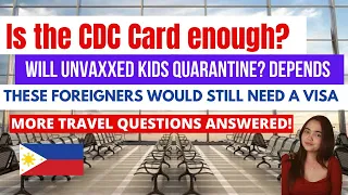 Q & A: ACCEPTED VACCINATION PROOF | VISA REQUIRED COUNTRIES | RECOVERED | WHAT IF U TEST POSITIVE?