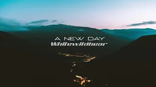 Whitewildbear - A New Day