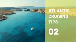 Preparing to Cross the ATLANTIC OCEAN and Beyond! The ULTIMATE Cruising Guide for Beyond the Med