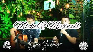 Michell&Maxwell    24 Horas de Amor ( MatoGrosso e Mathias)