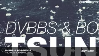 DVBBS & Borgeous   TSUNAMI Original Mix