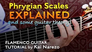 Phrygian Scales Explained for Flamenco Guitar - Tutorial by Kai Narezo