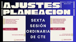 Orientaciones para la Sexta Sesión Ordinaria del CTE y TIFC/26 de abril de 2024/Planeación didáctica