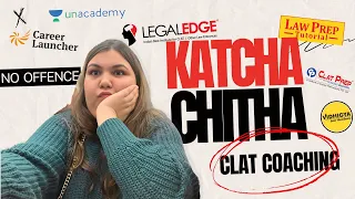 Which CLAT coaching to join? | LegalEdge | LawPrep | CL etc. | #clat