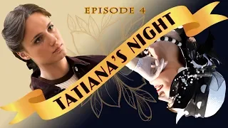 Tatyana's night. TV Show. Episode 4 of 9. Fenix Movie ENG. Drama