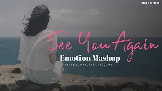 See You Again Mashup | Relax Emotion Chillout Mix | Aey Zindagi OST | BICKY OFFICIAL