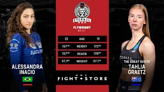 ETERNAL 69 - ALESSANDRA INACIO VS TAHLIA GRAETZ - MMA FIGHT VIDEO