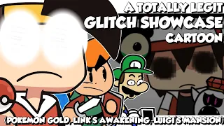 A TOTALLY LEGIT GLITCH SHOWCASE Cartoon (Link's Awakening DX, Luigi's Mansion, Pokemon Gold)