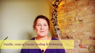 ✨ Familie, sorg & traume forløsning og healing ✨