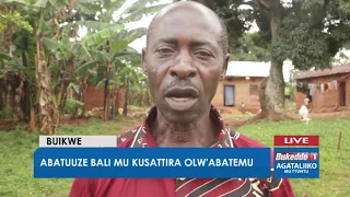 Ttuntu:      Abatuuze basattira olw'abatemu ababalaliise okubatuusaako obulabe.