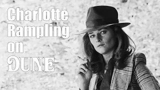 Charlotte Rampling on Dune