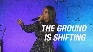 The Ground is Shifting | Sarah Jakes Roberts