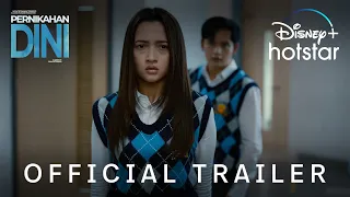 Pernikahan Dini | Official Trailer | Disney+ Hotstar Indonesia