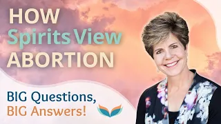 Hear from the Spirit Realms on the Topic of Abortion.