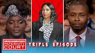 Triple Episode: Woman Says Man Begged Her To Have His Child | Paternity Court