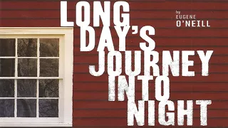 Long Day's Journey Into Night 1/2 by Eugene O'Neill