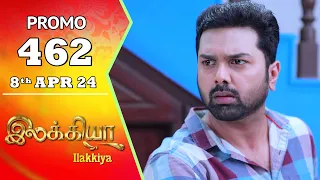Ilakkiya Serial | Episode 462 Promo | Shambhavy | Nandan | Sushma Nair | Saregama TV Shows Tamil