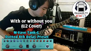 With or without you by U2 Cover | M-Vave Tank-G Dotted 8th Delay Preset