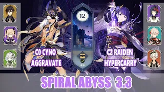 C0 Cyno Aggravate & C2 Raiden Hypercarry 3.3 Spiral Abyss Floor 12 | Genshin Impact