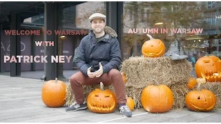 Welcome to Warsaw with Patrick Ney: Autumn in Warsaw