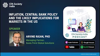 Inflation, central bank policy and the likely implications for markets in the US | Arvind Rajan