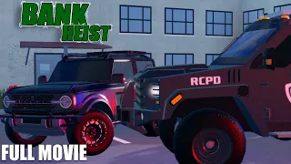 BANK HEIST - Full Movie HD - ERLC Roblox Liberty County