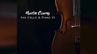 Martin Czerny - Deep Into the Dark [Sad Cello & Piano]