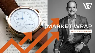 A Year of Rolex in Hindsight | Market Wrap