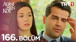 Adını Sen Koy 166. Bölüm