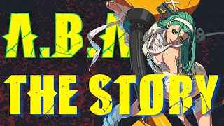 A.B.A: The Story of the Lovingly Latched-on Homunculus of Guilty Gear