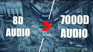 Alan Walker - Alone (7000D AUDIO | Not 8D Audio) Use HeadPhone