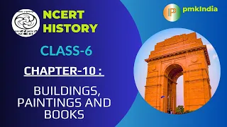NCERT HISTORY CLASS 6 | CHAPTER 10 BUILDINGS, PAINTINGS AND BOOKS