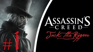 Assassin's Creed Syndicate: Jack The Ripper DLC Gameplay Walkthrough Part 1 – Meet Jack The Ripper