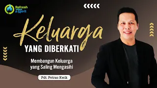 Keluarga yang Diberkati - Petrus Kwik