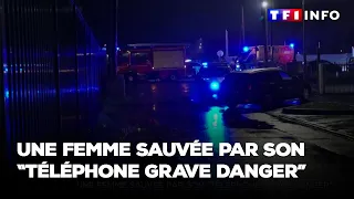 Une femme sauvée par son "téléphone grave danger"