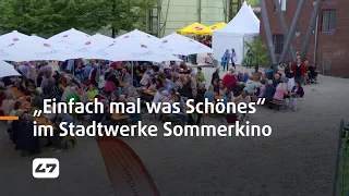 STUDIO 47 .live | „EINFACH MAL WAS SCHÖNES“ IM STADTWERKE SOMMERKINO