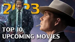 Top 10 Most Anticipated Movies of 2023