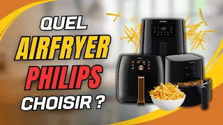 Quel Airfryer Philips Choisir ? (Friteuse Sans Huile)