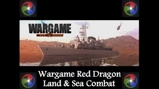 Wargame Red Dragon: Sinking The Fleet (Conquest, Naval & Land, 4v4)