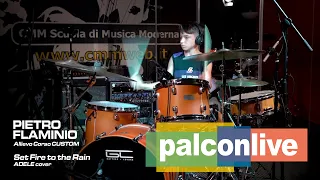 CMM Palconlive • "Set Fire To The Rain" (Adele cover) • Pietro Flaminio (allievo corso Custom)