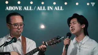 Above All/All in All - Andrew Yoon and Peter Yoon