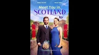 MEET YOU IN SCOTLAND (2022) | Emma Fischer | Romantic Movie