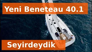 Beneteau 40.1 ile Yelken Seyri ve Tekne İncelemesi