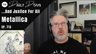 Classical Composer Reaction/Analysis to METALLICA: And Justice For All | The Daily Doug Ep. 713