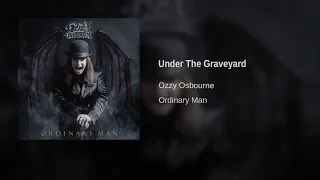 Ozzy Osbourne - Under The Graveyard