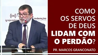 Como os servos de Deus lidam com o perdão?