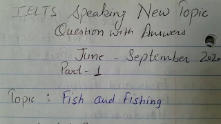 Fish and Fishing | NEW speaking topic| Question with useful Answers | academic | general | IDP &BC