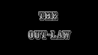 The Outlaw (A Short Film)